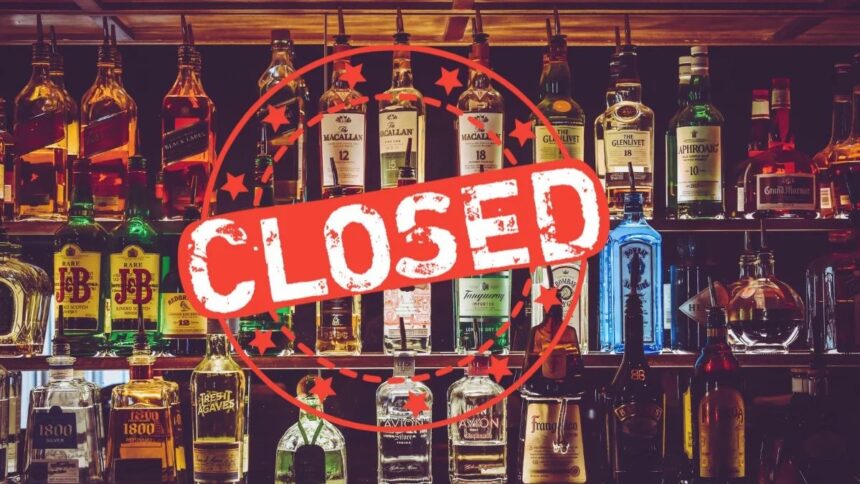Tomorrow all liquor shops will  be  closed in entire Chhattisgarh, strict action will be taken if caught selling liquor