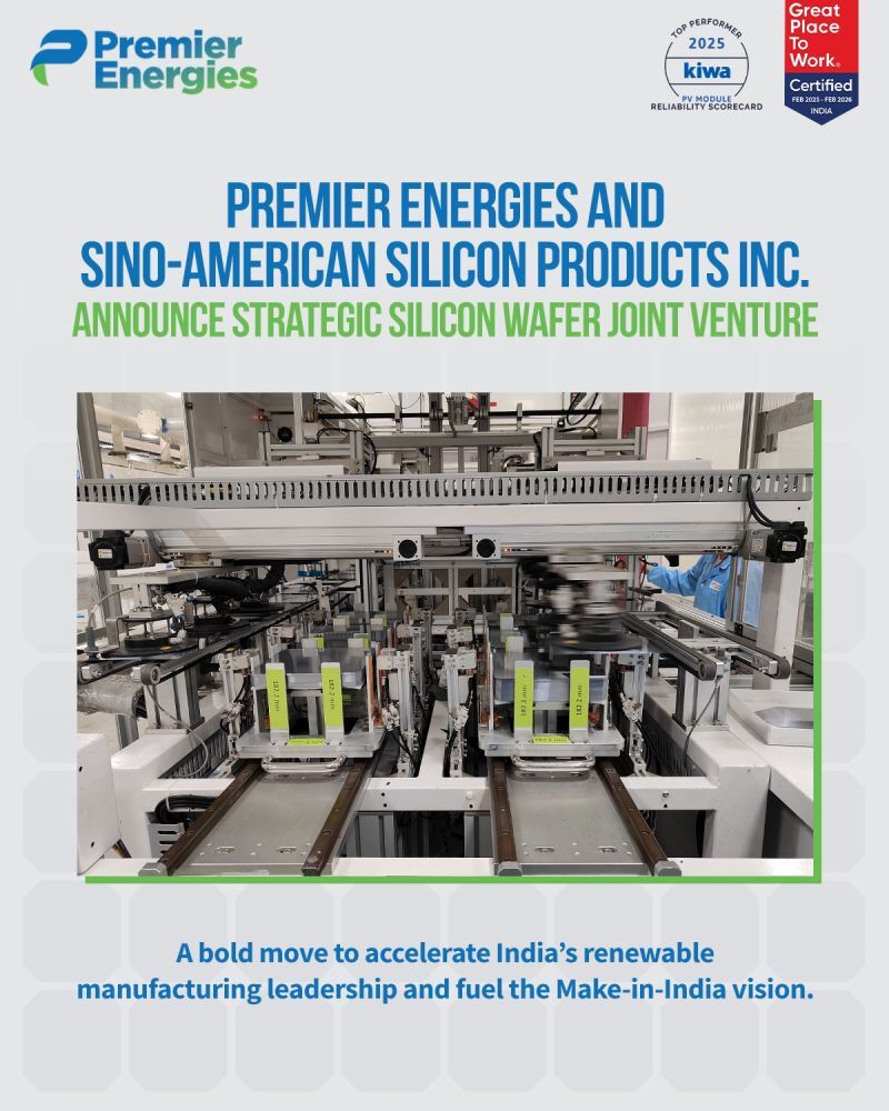 Premier Energies Limited and Sino-American Silicon Products Inc. Announce a Joint- Venture for Solar Wafer Manufacturing