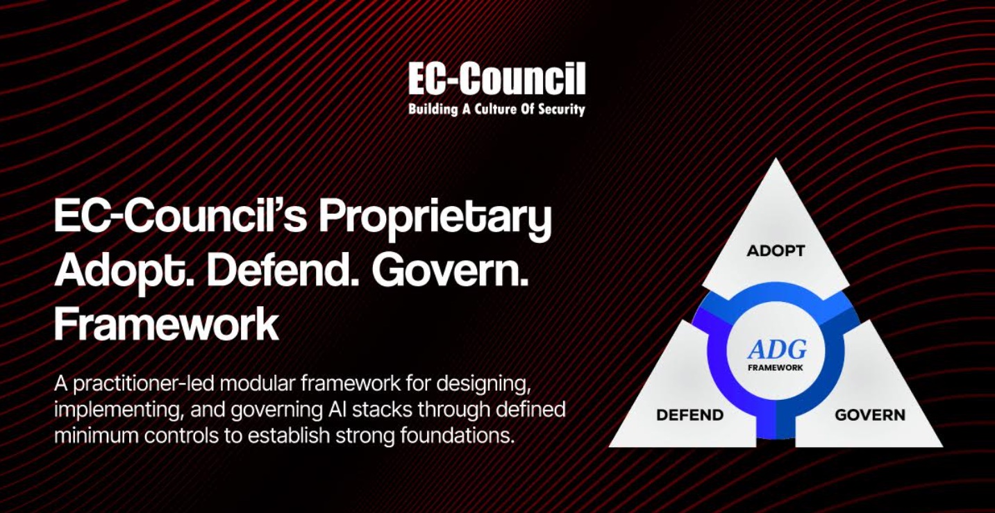 EC-Council Launches ADG AI Framework and Self-Assessment Tool to Help Organisations Secure and Govern AI at Scale